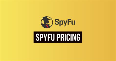 spyfu pricing.